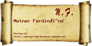 Metner Ferdinánd névjegykártya